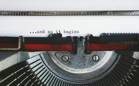 打字机打出‘...and so it begins’，开启创作旅程